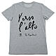 T-shirt gris en coton bio avec impression noire « Vers le haut » Pier Giorgio Frassati s1