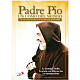 Padre Pio, un homme dans le monde s1