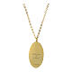 Collana oro in ottone Amen medaglia ovale Madonna di Pompei s2