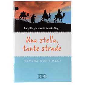 "Una stella, tante strade"(Una estrellas, muchos caminos)