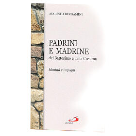 Padrini e Madrine del Battesimo e della Cresima