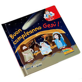 Libri per bambini e ragazzi: Buon compleanno Gesù 1-6 anni Libri per bambini e ragazzi: Buon compleanno Gesù 1-6 anni