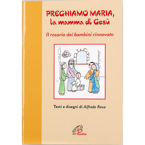 Preghiamo Maria, la mamma di Gesù 1