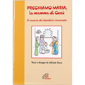 Preghiamo Maria, la mamma di Gesù
