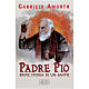 Padre Pio, l'histoire d'un saint ITALIEN s1