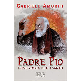 Calendari e altri libri religiosi: Padre Pio breve storia di un santo