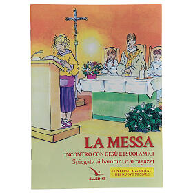 "La Messa Incontro con Gesù e i suoi amici" (La Misa Encuentro con Jesús y sus amigos)