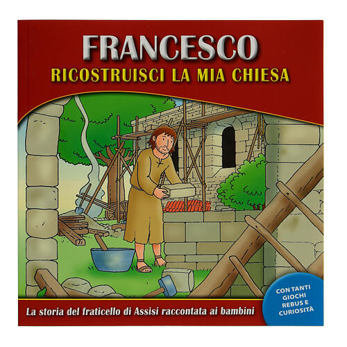 Francesco ricostruisci la mia Chiesa libro  1