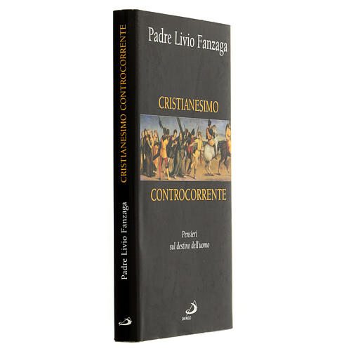 Cristianesimo controcorrente di Padre Livio Fanzaga 2