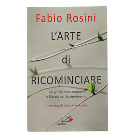 L'arte di ricominciare di Fabio Rosini 