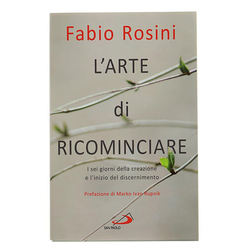 L'arte di ricominciare di Fabio Rosini  1