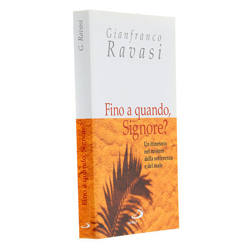 Fino a quando, signore? G. Ravasi 2