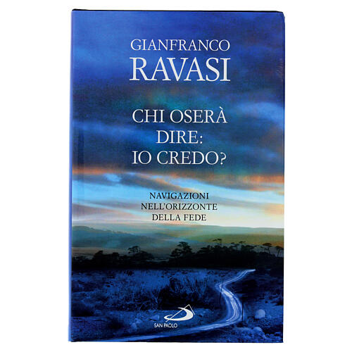 Chi oserà dire: io credo? G. Ravasi 1