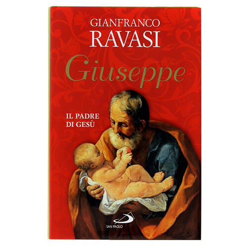 Giuseppe, il padre di Gesù. G. Ravasi 1