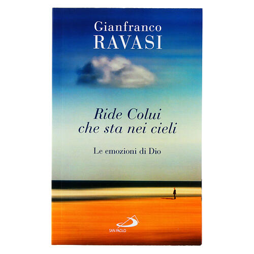 Ride colui che sta nei cieli. G. Ravasi 1