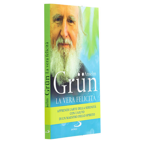 La vera Felicità. A. Grun 2