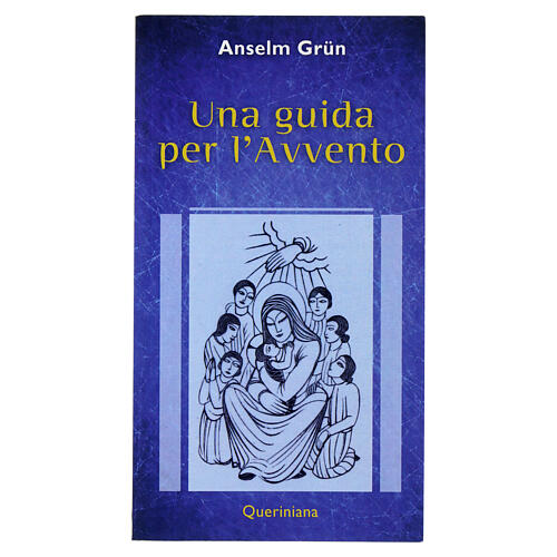 Una guida per l'Avvento. Anselm Grun 1