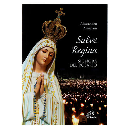 Salve Regina Signora del Rosario Edizioni Paoline 1