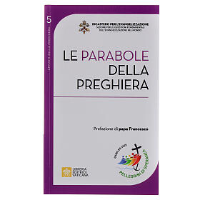 Appunti sulla preghiera vol.5: Le parabole della preghiera - Antonio Pitta