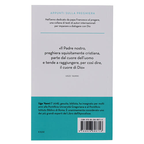 Appunti sulla preghiera vol.8: La preghiera che Gesù ci ha insegnato ''Padre nostro'' - Ugo Vanni 3