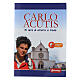 Carlo Acutis, 15 anni di amore e fede  s1