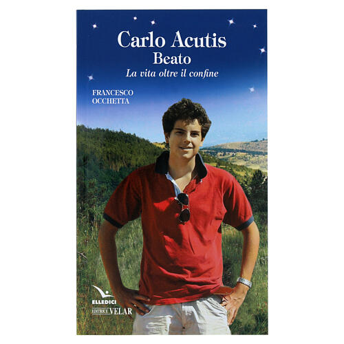 Buch, Carlo Acutis, La vita oltre il confine 1