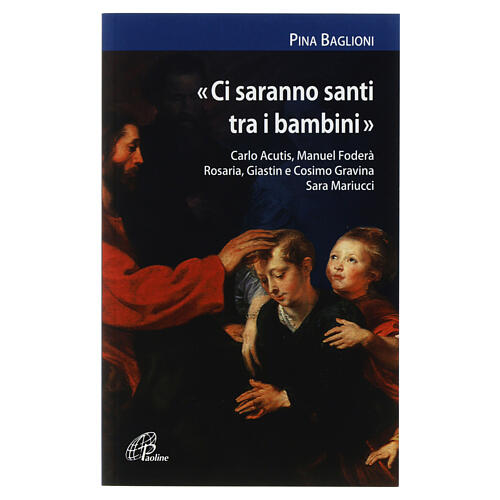 Ci saranno santi tra i bambini San Paolo 1