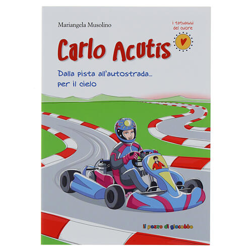 Carlo Acutis dalla pista all'autostrada... per il cielo 1