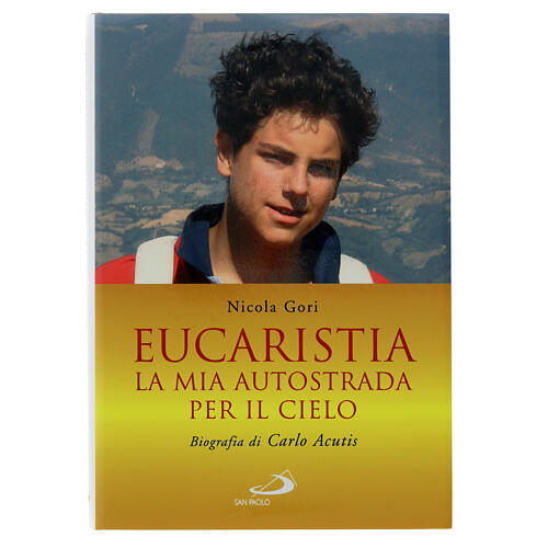 Eucaristia la mia autostrada per il cielo Nicola Gori 1