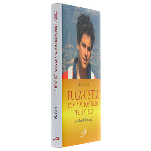 Eucaristia la mia autostrada per il cielo Nicola Gori 2