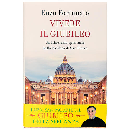 Vivere il Giubileo - Enzo Fortunato- Edizioni San Paolo 1