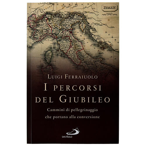 The Paths of the Jubilee - Pilgrimage Walks Leading to Conversion (Italian) 1