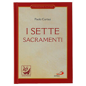 I sette sacramenti. La celebrazione del mistero cristiano – I Compendi, P. Curtaz (italienische Ausgabe)