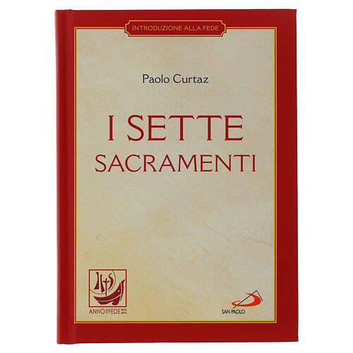 I sette sacramenti. La celebrazione del mistero cristiano – I Compendi, P. Curtaz (italienische Ausgabe) 1