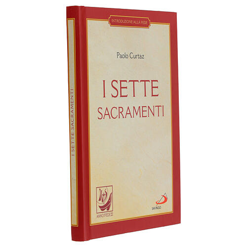 Los siete sacramentos. La celebración del misterio cristiano - Los Compendios - P. Curtaz 2