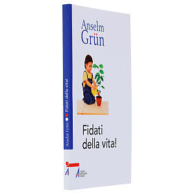 Fidati della vita! - A. Grun