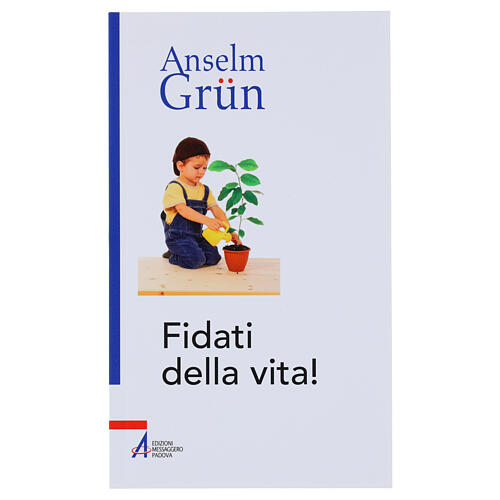 Fidati della vita! - A. Grun 1