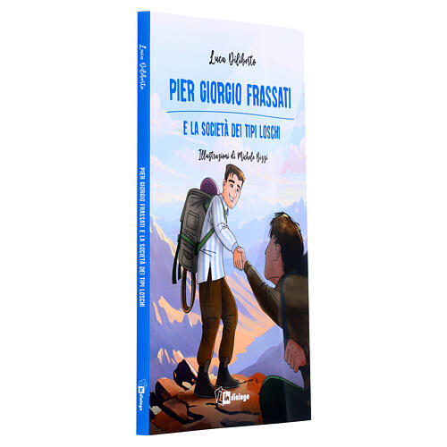 Pier Giorgio Frassati and the Society of Shady Characters. Illustrated Edition, ITALIAN 3