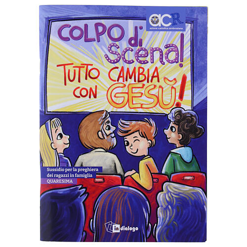 Colpo di scena! Sussidio per la preghiera dei ragazzi in famiglia. Quaresima 1