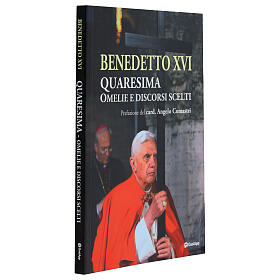 Quaresima. Omelie e discorsi scelti - Benedetto XVI, A. Comastri