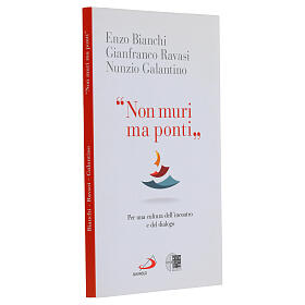 Non muri ma ponti. Per una cultura dell'incontro e del dialogo