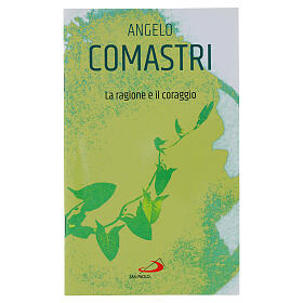 La ragione e il coraggio - A. Comastri