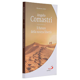 Il futuro della nostra libertà - A. Comastri