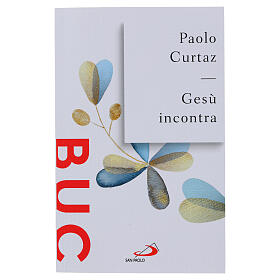 Gesù incontra - P. Curtaz