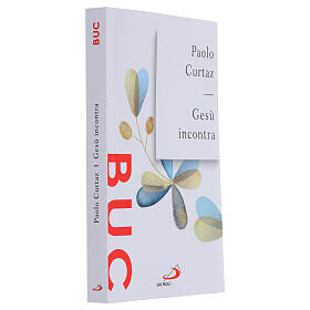 Gesù incontra - P. Curtaz