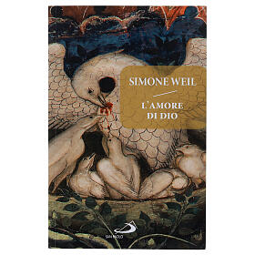 L’Amore di Dio prima che giunga Dio – S. Weil (italienische Ausgabe)