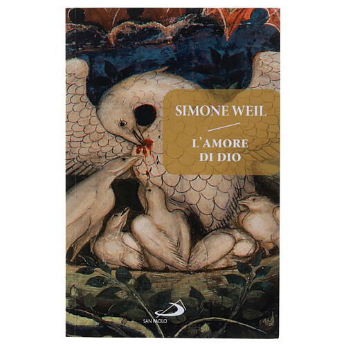 L'Amore di Dio prima che giunga Dio - S. Weil 1
