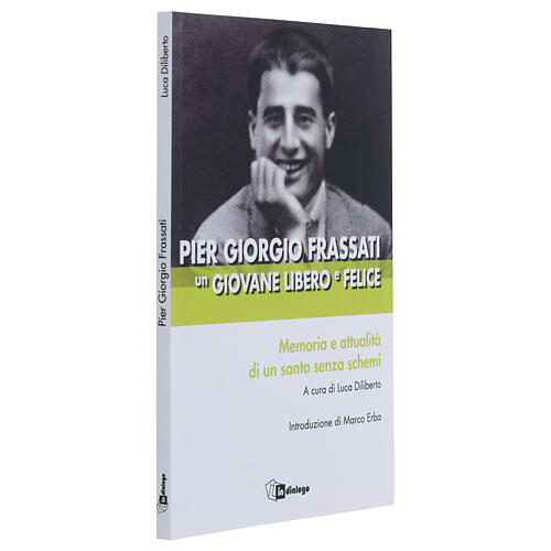 Pier Giorgio Frassati - Ein freier und glücklicher junger Mann 2