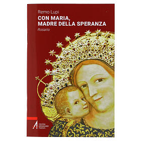 Con Maria, madre della speranza. Rosario (italienische Ausgabe)