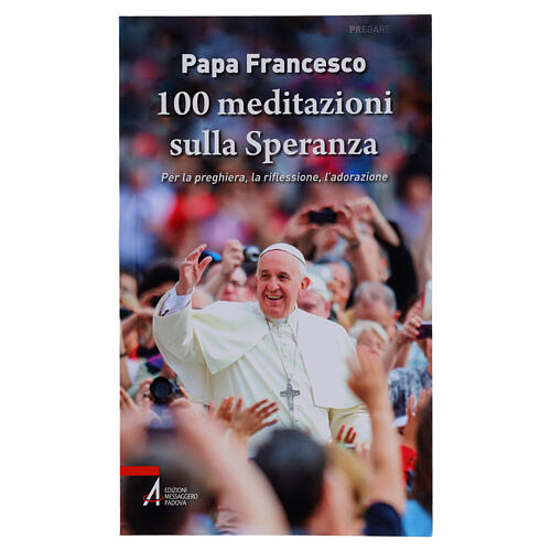 100 meditazioni sulla Speranza - Edizioni Messaggero Padova 1
